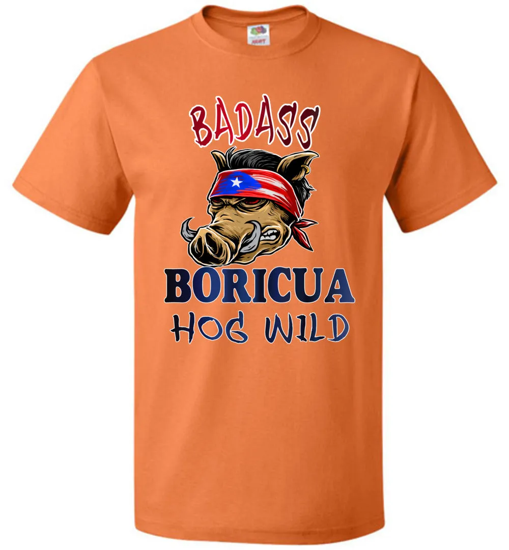 Badass Boricua - Hog Wild (Small-6XL) T-Shirt